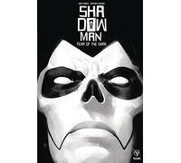 Segovia, Stephen - Shadowman (2018) Volume 1: Fear of the Dark (SHADOWMAN (2018) TP)