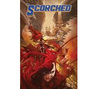 Segovia, Stephen - The Scorched, Volume 1 (SPAWN SCORCHED TP)