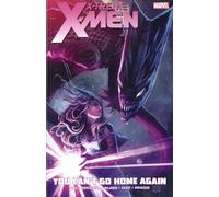 Segovia, Stephen - X-treme X-men - Volume 2: You Can't Go Home Again