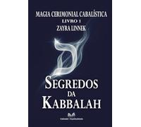 Segredos da Kabbalah - Livro 1: Magia Cabalística Cerimonial