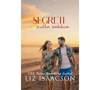 Segreti sulla sabbia: Una storia d’amore sotto il sole d’estate (Amori d’estate)