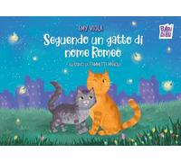 Seguendo un gatto di nome Romeo (La casetta sdrucciola)