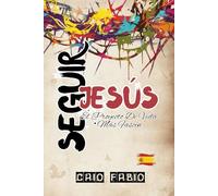 SEGUIR JESÚS: EL PROYECTO DE VIDA MÁS FASCINANTE