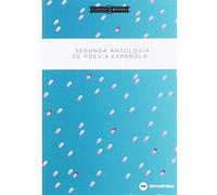 SEGUNDA ANTOLOGÍA DE POESÍA ESPAÑOLA: 10 (Clásicos Almadraba)