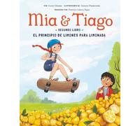 Segundo Libro: El Principio de Limones para Limonada (Mía y Tiago Edición en español)