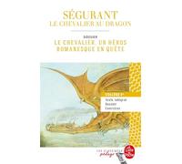 Ségurant : le Chevalier au dragon (Edition pédagogique)