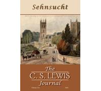 Sehnsucht: The C. S. Lewis Journal: Volume 19, 2025
