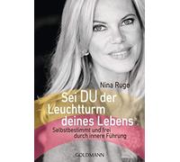 Sei DU der Leuchtturm deines Lebens: Selbstbest, Ruge Paperback.