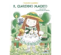 Sei gattini e il profumo di menta. Il giardino magico (Il battello a vapore. Miniserie)
