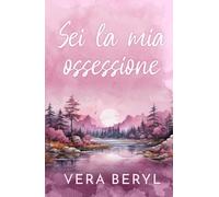 Sei la mia ossessione: Un romance small town one-night-stand (Serie Sweet Meadows)