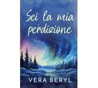 Sei la mia perdizione: Un romance small town found family (Serie Sweet Meadows)