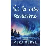 Sei la mia perdizione: Un romance small town found family (Serie Sweet Meadows)
