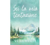 Sei la mia tentazione: Un romance small town grumpy-sunshine (Serie Sweet Meadows)