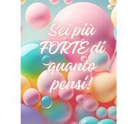 Sei più FORTE di quanto pensi...: Album da colorare per bambine dai 6 anni con animali mandala e frasi motivazionali. Attività mindfulness per sviluppare fiducia e consapevolezza!