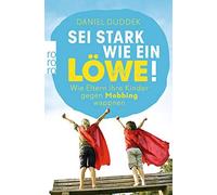 Sei stark wie ein LAwe: Wie Eltern ihre Kinde, Duddek.