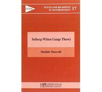 Seiberg-Witten Gauge Theory (Texts and Readings in Mathematics)