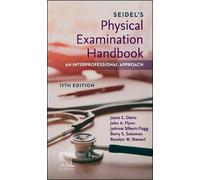 Seidel's Physical Examination Handbook: An Interprofessional Approach