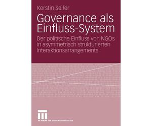 Seifer - Governance als Einfluss-System Der politische Einfluss von - X555z