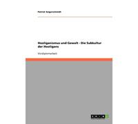 Seigerschmidt - Hooliganismus und Gewalt. Die Subkultur der Hooligans - P555z