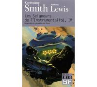 Seigneurs de L Instrum: LEGENDES ET GLOSSAIRE DU FUTUR: A42700 (Folio Science Fiction)