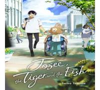 Seiko Tanabe Josee, the Tiger & the Fish (light novel) Hardback Book Seiko Tanabe Multicolor