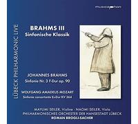 Seiler,M./Seiler,N./Brogli-Sacher/Phil.Orch.LU - Brahms III: Sinfonische Klassik