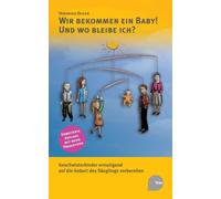 Seiler - Wir bekommen ein Baby Und wo bleibe ich Geschwisterkinder e - P555z