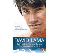 Sein Leben für die Berge -: Von ihm selbst erzählt - Die Bücher HIGH und FREE sowie ausgewählte Texte - Mit vielen Fotografien