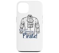 Seinfeld Don't Wanna Be a Pirate Case for iPhone 13