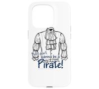 Seinfeld Don't Wanna Be a Pirate Case for iPhone 15 Pro