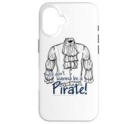 Seinfeld Don't Wanna Be a Pirate Case for iPhone 16