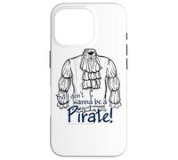Seinfeld Don't Wanna Be a Pirate Case for iPhone 16 Pro