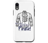 Seinfeld Don't Wanna Be a Pirate Case for iPhone XR