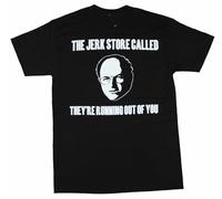 Seinfeld Mens T-Shirt -The Jerk Store Called They're Running Out of You