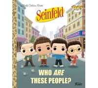 Seinfeld: Who Are These People? (Funko Pop!) (Little Golden Book)