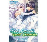 Seirei Gensouki: Spirit Chronicles: Omnibus 3