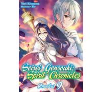 Seirei Gensouki: Spirit Chronicles: Omnibus 9