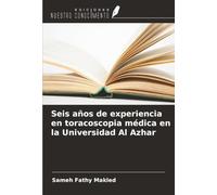 Seis años de experiencia en toracoscopia médica en la Universidad Al Azhar