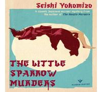 Seishi Yokomizo Little Sparrow Murders Paperback Book Seishi Yokomizo Multicolor