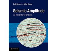 Seismic Amplitude: An Interpreter's Handbook