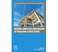 Seismic Analysis and Design of Building Structures (Woodhead Publishing Series in Civil and Structural Engineering)