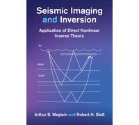 Seismic Imaging and Inversion: Volume 2: Application of Direct Nonlinear Inverse Theory