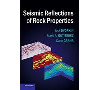 Seismic Reflections of Rock Properties
