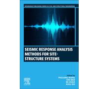 Seismic Response Analysis Methods for Site-Structure Systems