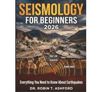 SEISMOLOGY FOR BEGINNERS 2026: Everything You Need to Know About Earthquakes