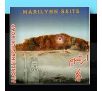 Seits, Marilynn - Meditations Along the Silk Roa