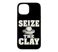 Seize The Clay Potter Ceramics Clay Studio Humor Case for iPhone 15