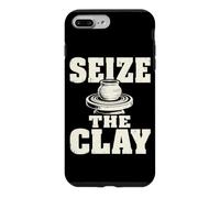 Seize The Clay Potter Ceramics Clay Studio Humor Case for iPhone 7 Plus/8 Plus