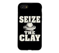 Seize The Clay Potter Ceramics Clay Studio Humor Case for iPhone SE (2020) / 7/8