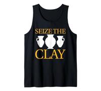 Seize The Clay Pottery Design - Bold Ceramic Art Tank Top